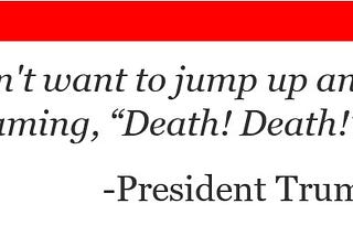 Thank You, Mr. President, For Not Making Us Panic!