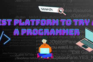 Top Best Online Coding Platforms — Learn and Code !