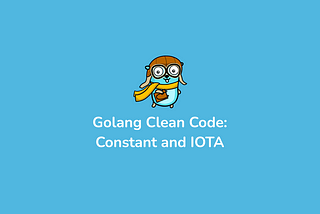 Golang Clean Code: Constant