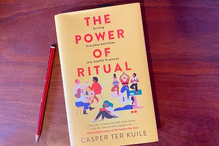 The Power of Ritual