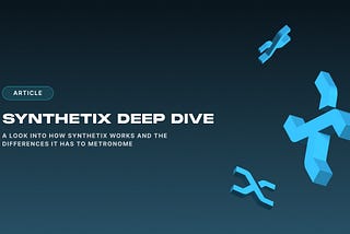 Synthetix Deep Dive