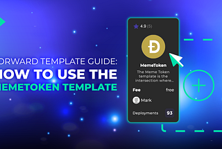 Forward Guide: How to Use the Meme Token Template