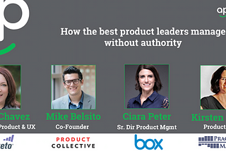 Webinar: How the Best Product Leaders Manage without Authority