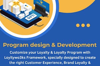 Loyalty program design and development
