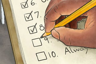 A graphic of a hand checking boxes on a checklist. Items six, seven, and eight are checked off. The person’s hand and yellow pencil hover over item nine.