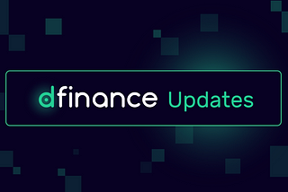 Dfinance Retrospective Overview of Work Done
