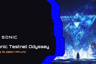 Sonic Testnet is Now Live!