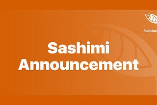 Sashimi Has Reopened the Deposit Function On the Distribution Page