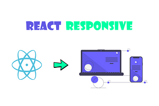 Create Responsive React app using react-responsive