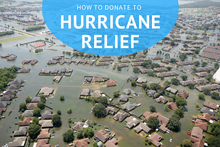 How to Donate to Hurricane Relief