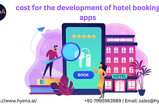 How much does it cost for the development of hotel booking apps?