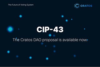 CIP-43 : The fortieth proposal of the Cratos DAO is available now.