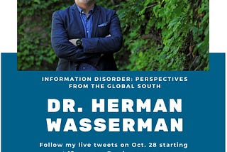 Live-Tweeting #InfoDisorderUH Dr. Herman Wasserman Lecture