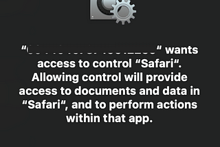 “Finder.app” wants access to control “Safari.app”