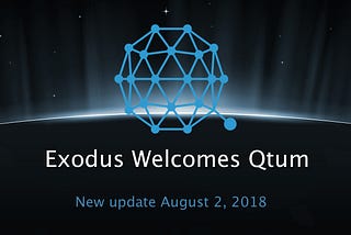Exodus 1.57.0: QTUM Joins the Fray