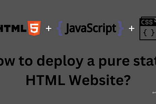 How to deploy a pure static HTML website?