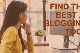 What is the Best AI Blogging Tool?
