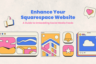 Enhance Your Squarespace Website: A Guide to Embedding Social Media Feeds by LoftyDevs