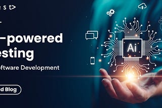 Revolutionizing Software Development: The Power of AI in Testing