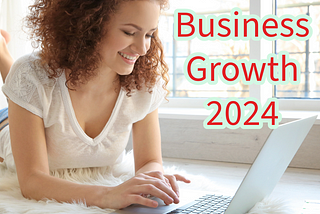 Business Growth: 5 Strategies To Succeed in 2024 (And Secrets)