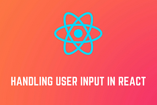 Handling User Input in React  — CRUD