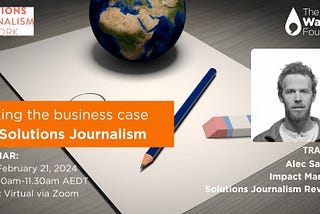 Webinar: Making the business case for solutions journalism