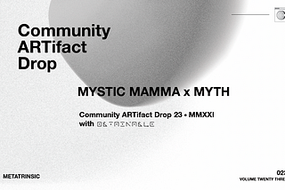 Mystic Mamma x MYTH