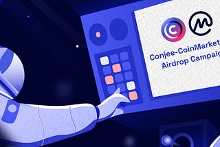 Conjee-CoinMarketCap Airdrop Campaign