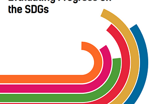 Como anda a evolução dos Objetivos do Desenvolvimento Sustentável (ODS)?