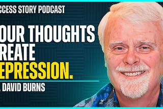 Dr. David Burns — Stanford Psychiatrist, 10M Books Sold | The Stanford Study That Changed…