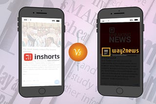 Inshorts Vs Way2News: Who is winning?