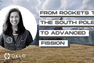 From Rockets to the South Pole to Advanced Fission