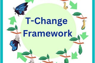 T-Change  Framework