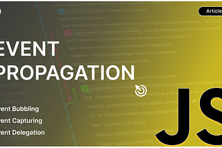 Mastering JavaScript Event Propagation: Understanding Bubbling, Capturing, and Event Flow
