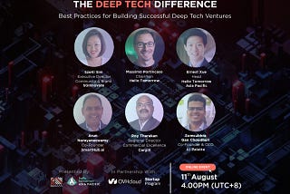 Hello Tomorrow APAC Event — The Deep Tech Difference: Best Practices for Building Successful Deep Tech Ventures