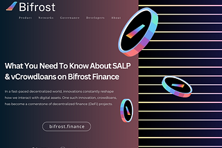 What You Need To Know About SALP & vCrowdloans on Bifrost Finance:
