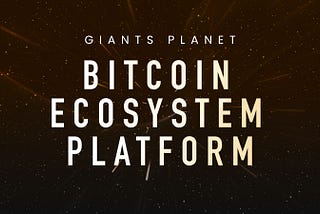 Navigate the Bitcoin Ecosystem with Confidence: Giants Planet