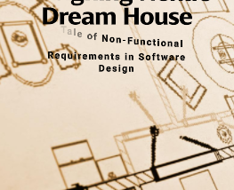 Neha’s Dream House: A Tale of Non-Functional Requirements(NFR) in Software Design