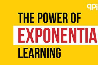 This Will Multiply Your Results Tenfold — Exponential Learning