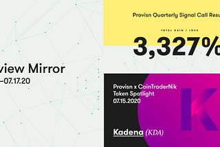 Provisn In the Rear-View Mirror 07.13.20–07.17.20 | Beta, Q1 Signal Results & $KDA