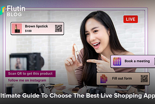 Ultimate Guide To Choose The Best Live Shopping App
