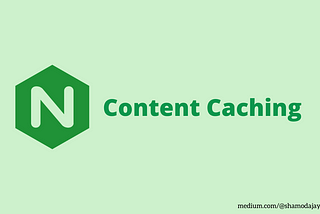 Massively Scalable Content Caching with NGINX