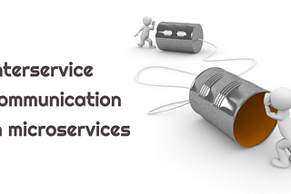 My Favorite Interservice Communication Patterns for Microservices