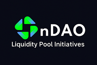 A Partnership Initiative to Focus and Deepen NDAO & UBQT Market Liquidity