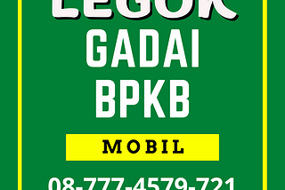 Gadai Bpkb Mobil Legok Tangerang 087774579721