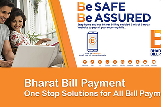 Bharat Bill Payment — One Stop Solutions for All Bill Payments