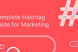 How Hashtags For Social Media Marketing Work?
