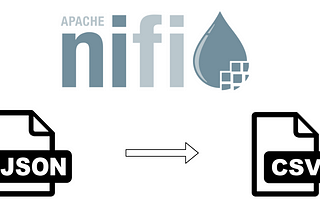 Converting JSON to CSV with Apache NiFi