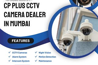 CP Plus CCTV Camera Dealer in Mumbai — TechnoEye