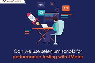 Can we use selenium scripts for performance testing with JMeter?